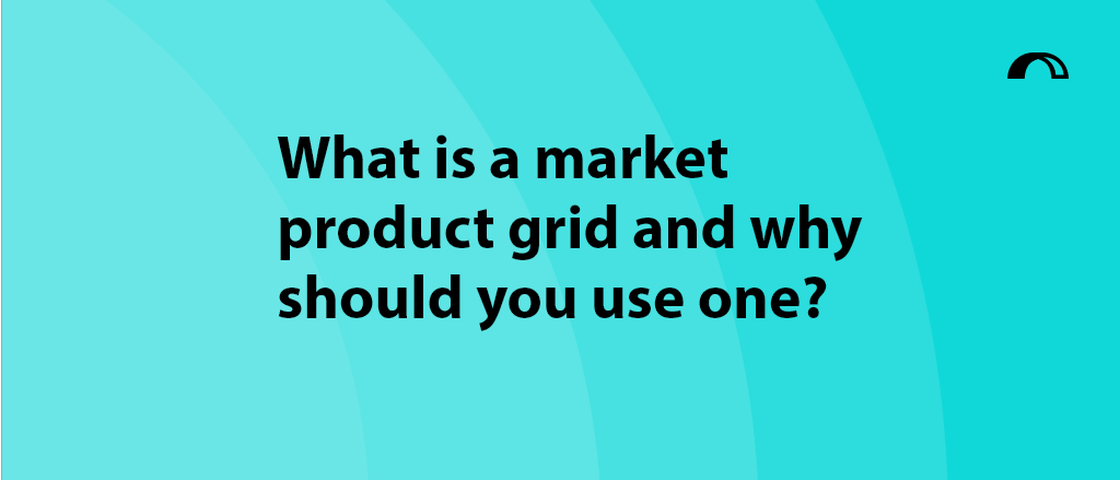 Blog title "What is a market product grid and why should you use one?" hero image with a coloured background