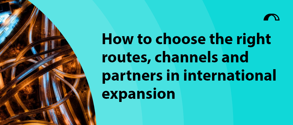 Blog title "How to choose the right routes, channels and partners in international expansion as part of a go to market strategy" and an image of a busy confusing junction taken from the top to represent choosing the right route