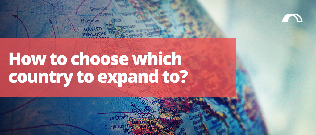 How to choose which country to expand to? Bridgehead