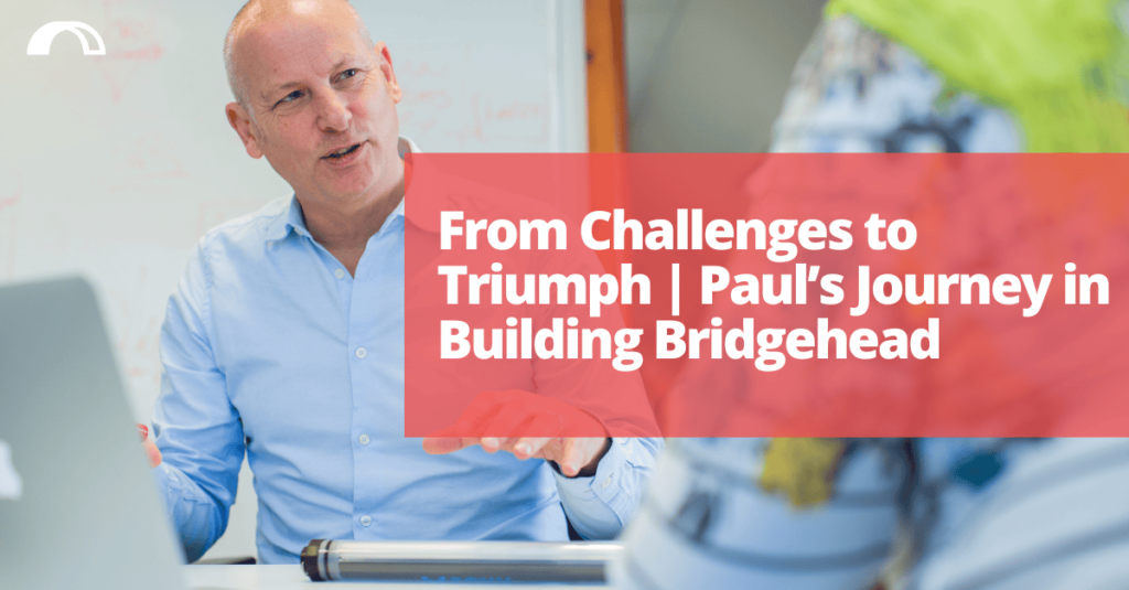 From challenges to triump - Bridgehead