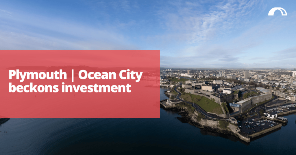 Plymouth - ocean city beckons investment - Bridgehead